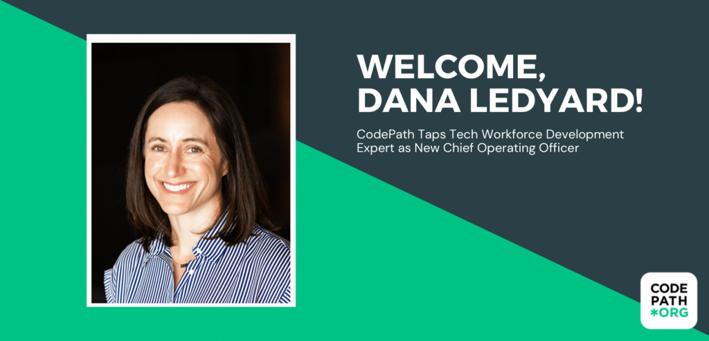 Dana Ledyard joins CodePath as COO